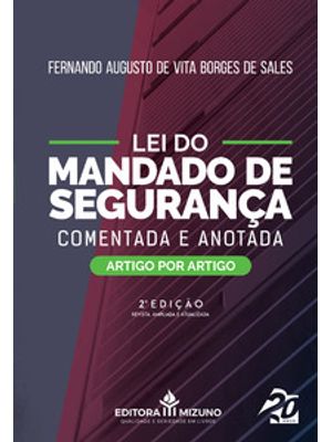 Lei do Mandado de Segurança Comentada e Anotada