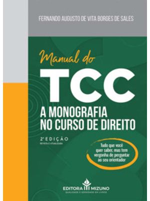 Manual do Tcc: a Monografia no Curso de Direito