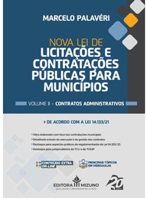 Nova Lei de Licitações e Contratações Públicas para Municípios: Volume Ii - Contratos Administrativo