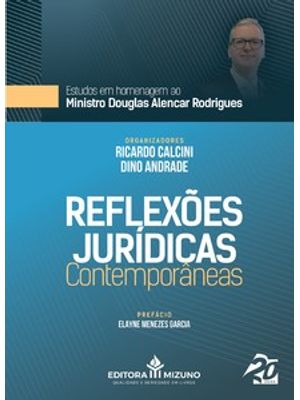 Reflexões Jurídicas Contemporâneas: Estudos em Homenagem Ao Ministro Douglas Alencar Rodrigues