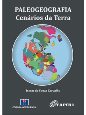 Paleogeografia: Cenários das Terra