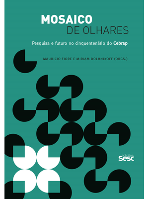 Mosaico de Olhares: Pesquisa e Futuro no Cinquentenário do Cebrap