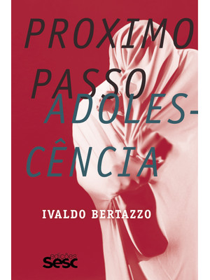 Próximo Passo: Adolescência