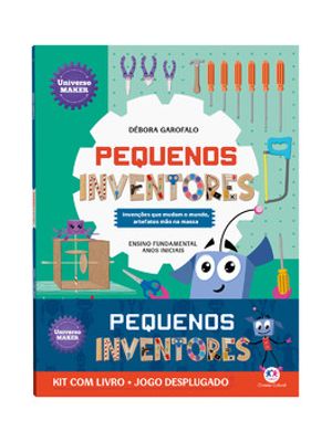 Pequenos Inventores - Kit com Livro + Jogo Desplugado: Invenções Que Mudam o Mundo, Artefatos Mão na
