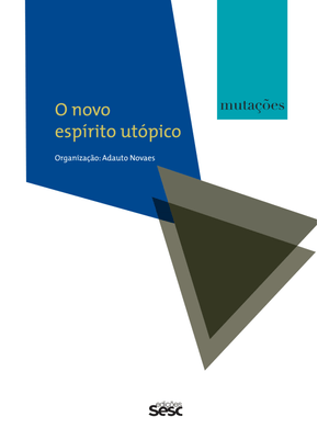Mutações - o Novo Espírito Utópico