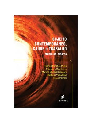 Sujeito Contemporâneo, Saúde e Trabalho