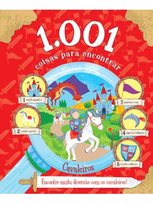 1.001 Coisas para Encontrar - Cavaleiros: Encontre Muita Diversão com os Cavaleiros