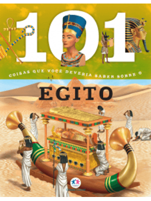 101 Coisas Que Você Deveria Saber sobre o Egito