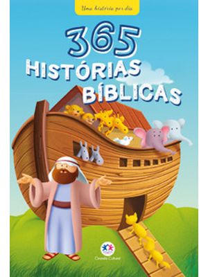 365 Histórias Bíblicas: Uma História por Dia