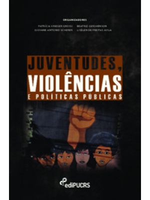 Juventudes, Violências e Políticas Publicas
