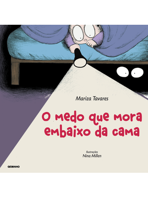 O Medo Que Mora Embaixo da Cama