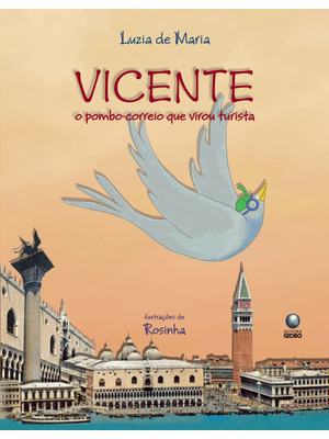 Vicente - o Pombo-Correio Que Virou Turista