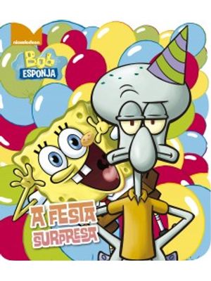 Bob Esponja: a Festa Surpresa