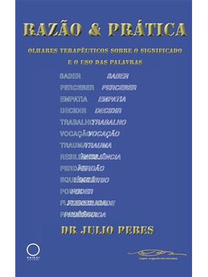 Razão & Prática - Olhares Terapêuticos sobre o Significado e o Uso das Palavras