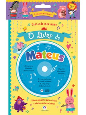Cantando Meu Nome - o Livro do Mateus: o Livro do Mateus