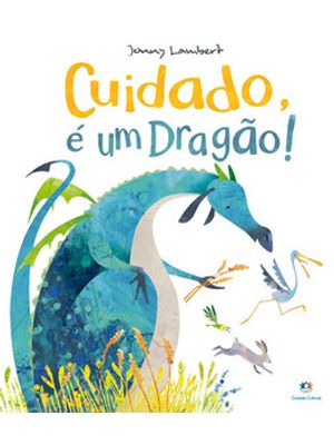 Cuidado, É Um Dragão!