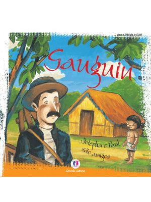 Gauguin: Jotepha e Paul São Amigos