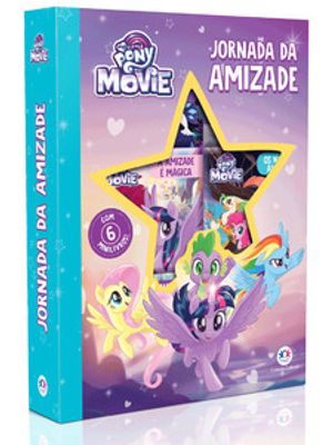 My Little Pony Movie - Jornada da Amizade: com 6 Minilivros!