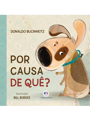 Por Causa de Quê?