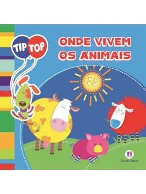 Tip Top: Onde Vivem os Animais