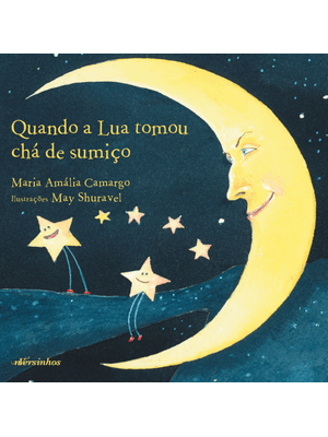 Quando a Lua Tomou Chá de Sumiço