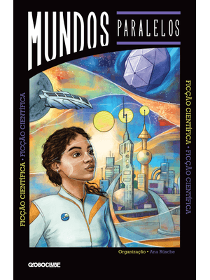 Mundos Paralelos: Ficção Científica