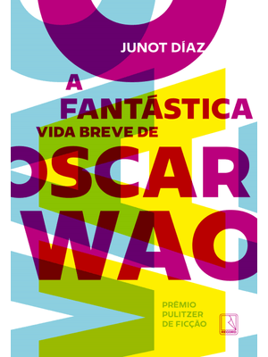 A Fantástica Vida Breve de Oscar Wao