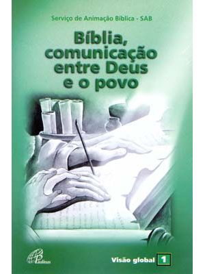Bíblia, Comunicação Entre Deus e o Povo: Visão Global 01