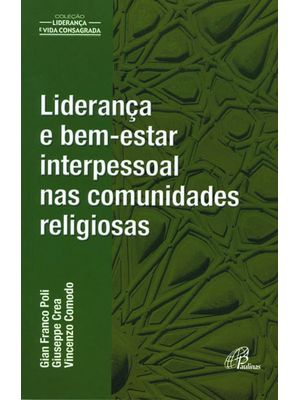 Liderança e Bem-Estar Interpessoal nas Comunidades Religiosas