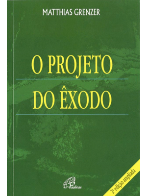 O Projeto do Êxodo