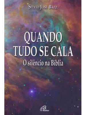 Quando Tudo Se Cala: o Silêncio na Bíblia