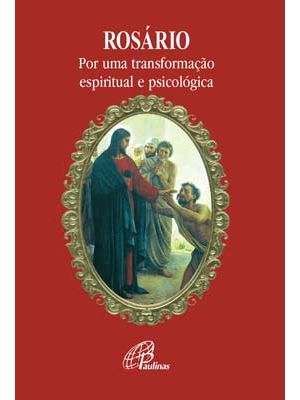 Rosário por Uma Transformação Espiritual e Psicológica