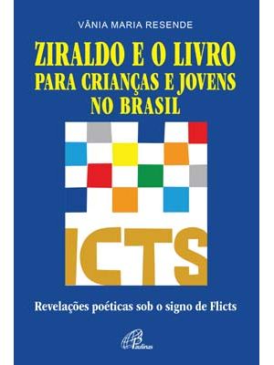 Ziraldo e o Livro para Crianças e Jovens no Brasil: Revelações Poéticas sob o Signo de Flicts