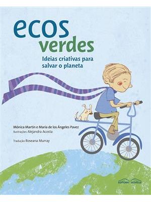 Ecos Verdes - Ideias Criativas para Salvar o Planeta