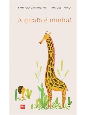 Girafa e Minha, a