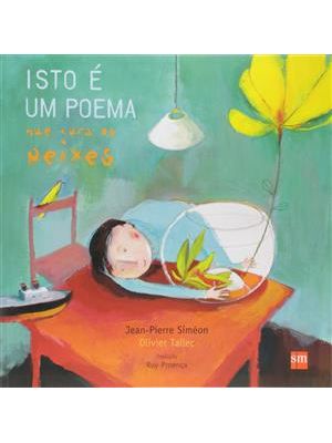 Isto e Um Poema Que Cura os Peixes