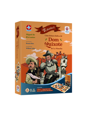 Ta Doido?! Uma Leitura Lúdica de Dom Quixote de La Mancha