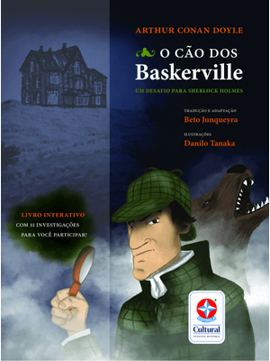 O Cão dos Baskerville: Um Desafio para Sherlock Holmes - Livro Interativo com 11 Investigações para