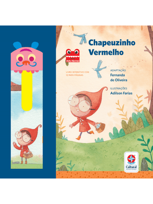Papa-Páginas - Chapeuzinho Vermelho - Livro Interativo com 12 Marcadores de Página Que Completam a H
