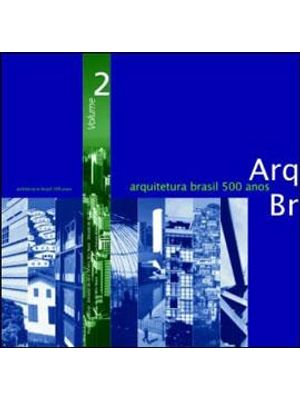 Arquitetura Brasil 500 Anos 2 - o Espaço Integrador