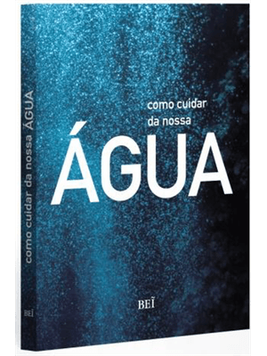 Como Cuidar da Nossa Agua