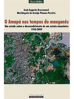 Amapa nos Tempos do Manganes, o