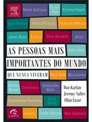 Pessoas Mais Importantes do Mundo Que Nunca Viveram, as