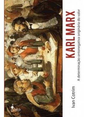 Karl Marx: a Determinação Ontonegativa Originária do Valor