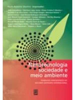 Nanotecnologia Sociedade e Meio Ambiente