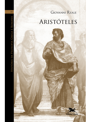 História da Filosofia Grega e Romana (Vol. Iv): Volume Iv: Aristóteles