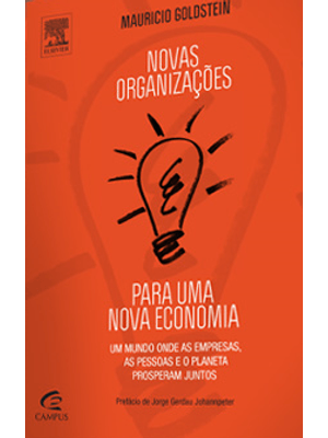 Novas Organizações para Uma Nova Economia