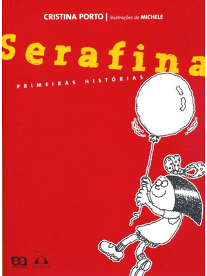 Serafina: Primeiras Histórias