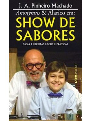 Anonymus & Alarico Em: Show de Sabores
