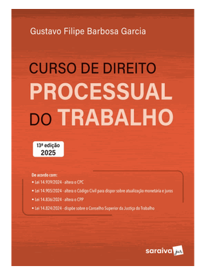 Curso de Direito Processual do Trabalho - 13ª Edição 2025
